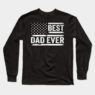 Best Dad Ever Camo Flag Perfect For Father'S Day Long Sleeve T-Shirt